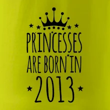 Princesses are born in 2013