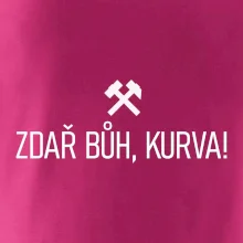 ZDAŘ BŮH, KURVA!﻿