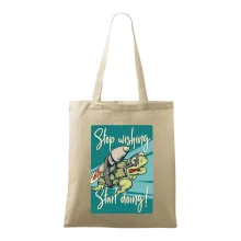 Stop wishing start doing korytnačka