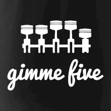Gimme five - daj mi päť - päťvalec Gimme five - daj mi päť - päťvalec