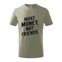 Make money not friends tiskací