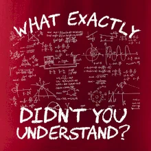 What exactly didn't you understand - physics What exactly didn't you understand - physics
