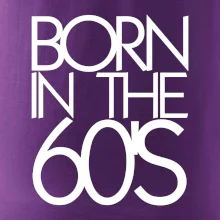 Born In The 60's