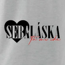 Sebeláska ta mi ide