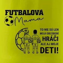 Futbalová mama - syn a dcéra (vaše meno a číslo)