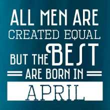 All men are created equal april