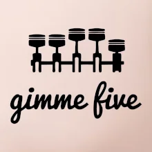 Gimme five - daj mi päť - päťvalec