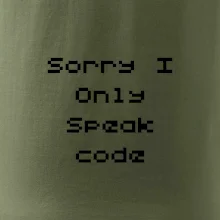 Sorry I Only Speak code