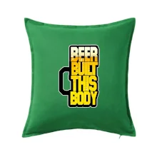 Beer built this body