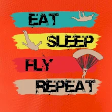 Eat Sleep Fly Repeat Paragliding Eat Sleep Fly Repeat Paragliding