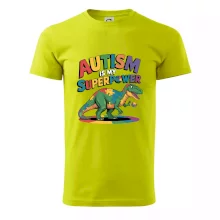 Autism is my superpower dinosaurus Autism is my superpower dinosaurus