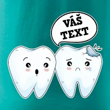 Zubárske tričko - Vás text