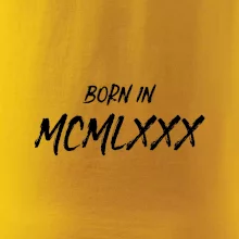 Born in - Rímske číslo 1980