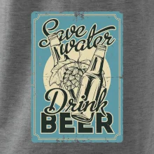 Save water drink beer poster