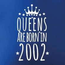 Queens are born in 2002