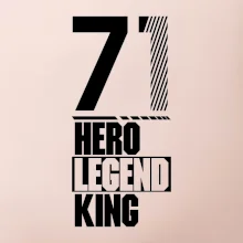 Hero, Legend, King / Queen  1971