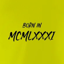 Born in - Rímske číslo 1981