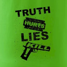 Truth Hurts lies kill