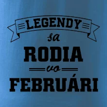 Legendy sa rodia vo februári