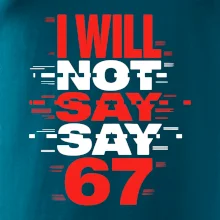 Červený - I Will Not Say SAY 67