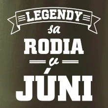 Legendy sa rodia v júni