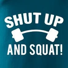 Shut up and squat