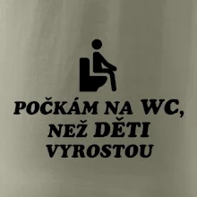 Počkám na WC ako deti vyrastú