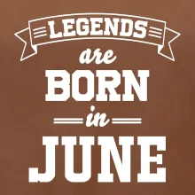 Legends are born in June