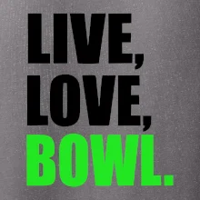 Live, Love, Bowl