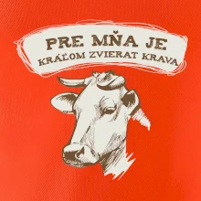 Pre mňa je kráľom zvierat krava