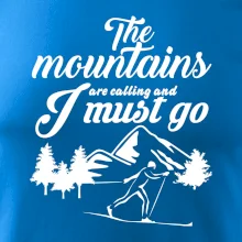 The mountains are calling bežkár