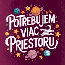 Potrebujem viac priestoru