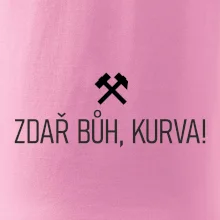 ZDAŘ BŮH, KURVA!﻿