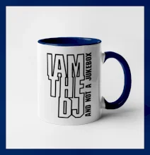 Iam the dj and not a jukebox na výšku