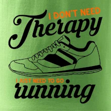 I don't need therapy running