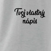 Tvoj vlastný nápis písací - na prsníku
