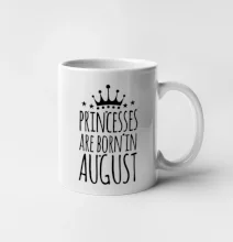 Princesses are born in August