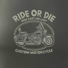 Ride Or Die - chopper Ride Or Die - chopper