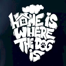 Home is where the dog