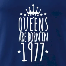 Queens are born in 1977 Queens are born in 1977