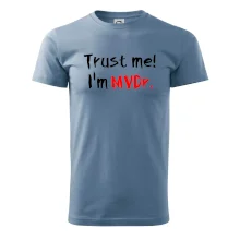 Trust me I´m  MVDr. / Ver mi som MVDr. Trust me I´m  MVDr. / Ver mi som MVDr.