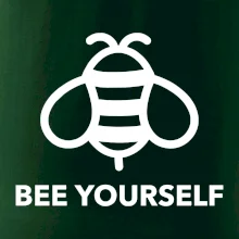 Bee yourself Bee yourself