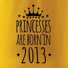 Princesses are born in 2013