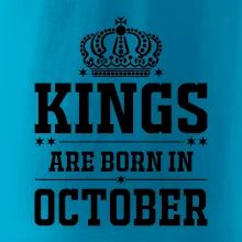 Kings are born in October