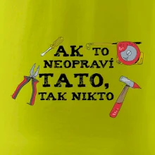 Ak to neopravi tato tak nikto - farebne
