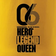 Hero, Legend, King / Queen  2006