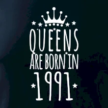 Queens are born in 1991