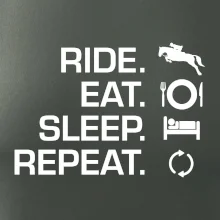 Ride Eat Sleep Repeat Kôň