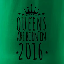 Queens are born in 2016