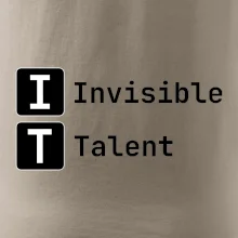 IT Nápis Invisible Talent